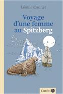 Voyage d'une femme au Spitzberg